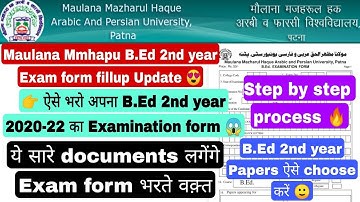 Maulana mmhapu University B.Ed 2nd year exam form fill up, BEd part 2 exam form kaise bhare #mmhapu