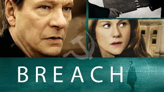 Breaching the Truth : The Making of "Breach" (Chris Cooper, Ryan Phillippe, Laura Linney)