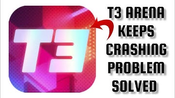 How To Solve T3 Arena App Keeps Crashing Problem || Rsha26 Solutions