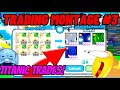 Trading montage 3 good rb huges pet simulator x