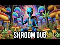 SHROOM DUB - Psy Dub Mix (Psychill Dub, PsyDub Chill Out, Psy Dub Ambient)