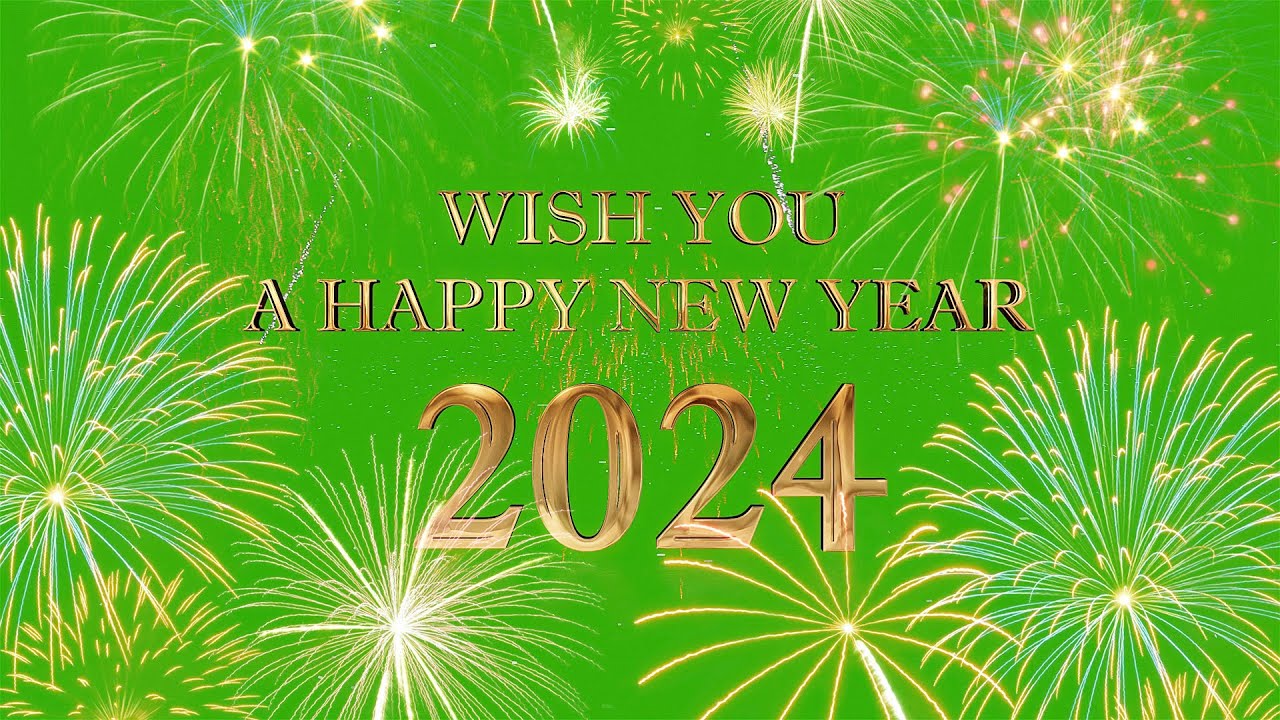 Wish You A Happy New Year 2024 Green Screen Video Background Effects HD