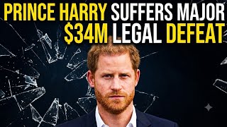 Prince Harry Suffer $34Mil MAJOR Legal Defeat