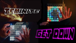 Teminite/Get Down (GiGa&Maix Project-Launchpad MKII cover)