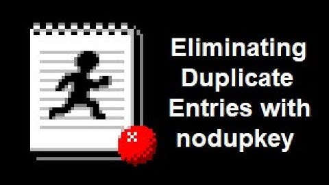 Utilizing the (SAS) Nodupkey to Remove Duplicate Row Observations