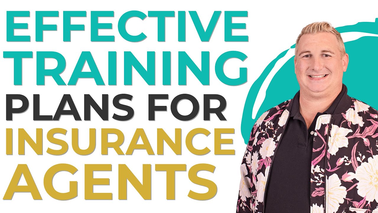 Insurance Trainer Effective Training Plans for Insurance Agents: Transform Your Customer ...