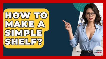 How To Make A Simple Shelf? - Ultimate Life Hacks