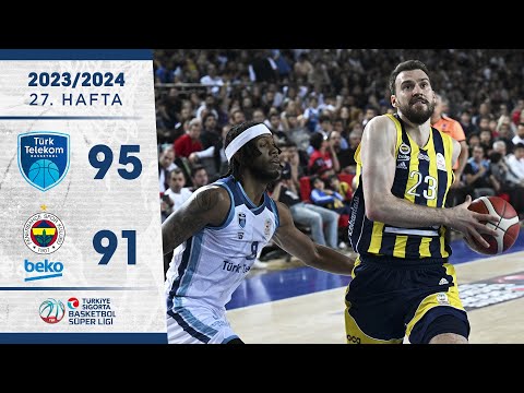 Türk Telekom (95-91) Fenerbahçe Beko - Türkiye Sigorta Basketbol Süper Ligi - 2023/24