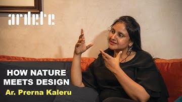 The Art of Integrating the Natural World into Modern Architecture with Ar.Prerna Kaleru
