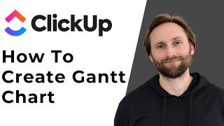 How to Create a Gantt Chart in ClickUp [Full Guide 2026]