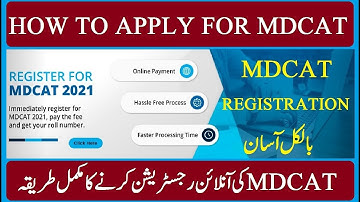 How to Apply for MDCAT 2021 / How to Register for MDCAT / MDCAT / MDCAT 2021 / MDCAT Registration