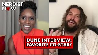 DUNE: Jason Momoa Sharon Duncan-Brewster Talk All-Star Cast, First vs Last Day on Set & More