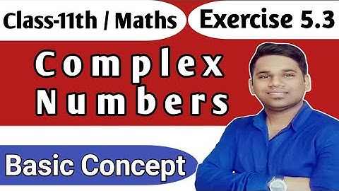 Exercise 5.3  Chapter 5 Complex Numbers Class 11 Maths NCERT || Quadratic Equations || Ravi Sir ||