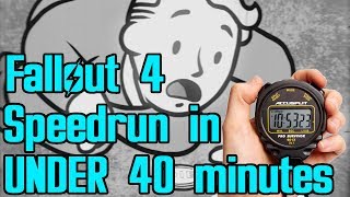 Fallout 4 Beaten in Under 40 Minutes (World Record Speedrun)