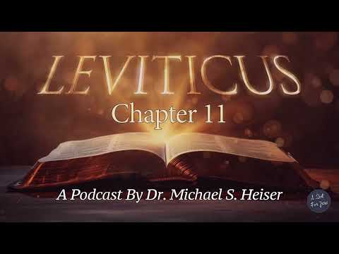 Leviticus 11 - Laws of Clean and Unclean Animals - Dr. Michael Heiser