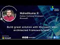 Build great solution with Microsoft Well Architected Framework(WAF) | Maheshkumar | AzConfDev2020