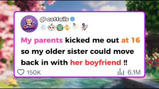 Full Story My Parents Kicked Me Out At 16 So My Older Sister Could Move Back In With Her Boyfriend