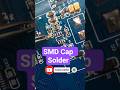 how to solder smd capacitor #components #shorts #diy