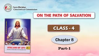 ON THE PATH OF SALVATION | CLASS 4 | CHAPTER 8 | PART 1 | Syro-Malabar
