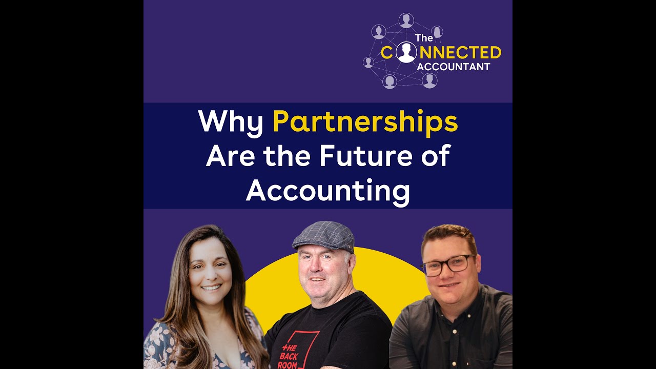 Why Partnerships Are the Future of Accounting: Building Trust, Growth & Freedom in the AI Era