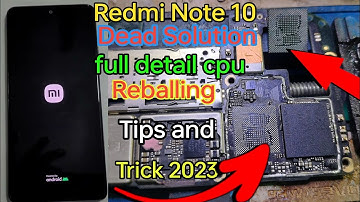 Xiaomi Redmi Note 10 Dead Solution | Redmi Note 10s cpu Reballing fix