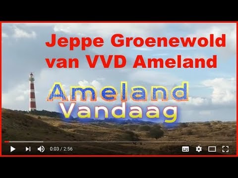 Ameland Vandaag - Jeppe Groenewold van VVD