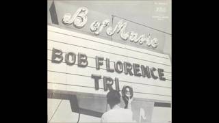 Meet The Bob Florence Trio | 風景の音楽