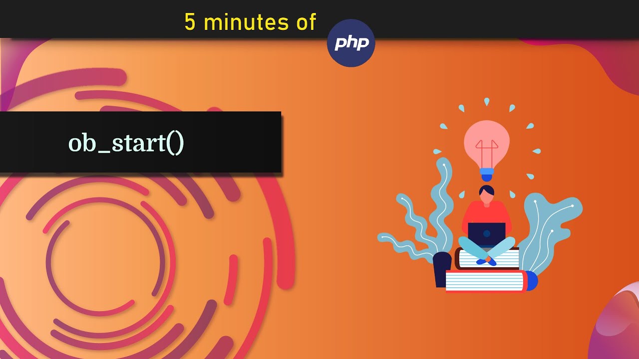 การเขียน function php  Update  What is ob_start() function in PHP - In 5 Minutes