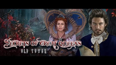 Secrets of Great Queens: Old Tower | Hidden Object Game | Trailer