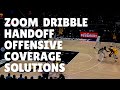 Zoom basketball dribble handoff offensive coverage solutions