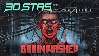 3D Stas - Brainwashed (feat. Soul Extract)