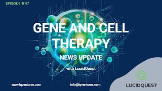 Gene and Cell Therapy Update – 30 Apr 2026: Otarmeni Approval, Kelonia Deal and More