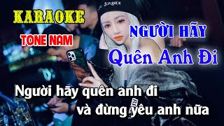 Full Karaoke Người Hãy Quên Anh Đi Remix Tone Nam | Nhạc Sống Nguyễn Linh Update