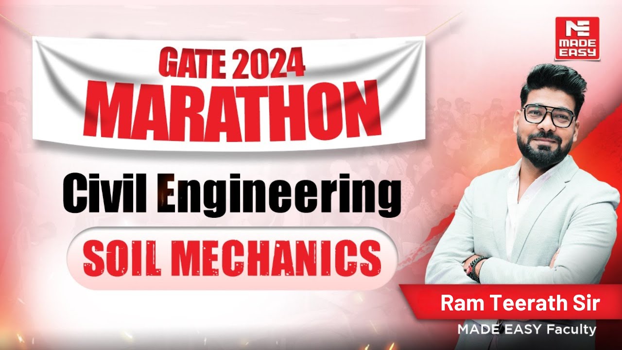LIVE: GATE 2024 Marathon | Soil Mechanics | CE | Ram Teerath Sir | MADE EASY