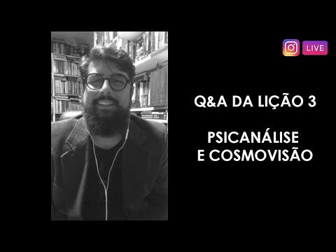Q&A da lição 3 | "Psicanálise e cosmovisão" | Jonas Madureira e Rodrigo Galente