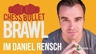 Let's Play Chess With IM Danny Rensch: Special Monday Bullet Brawl