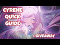 **CYRENE QUICK GUIDE AND GIVEAWAY!** | HONKAI STAR RAIL