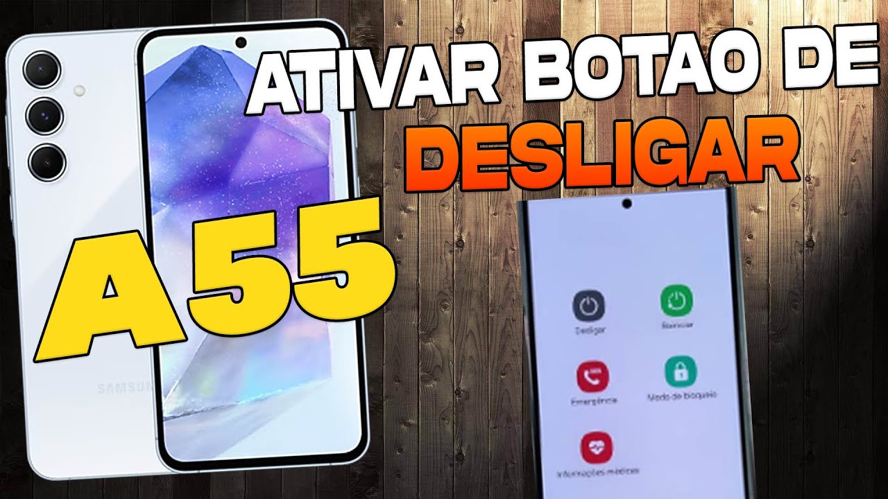 Como Ativar o Botão de Desligar No Samsung Galaxy A55 - YouTube