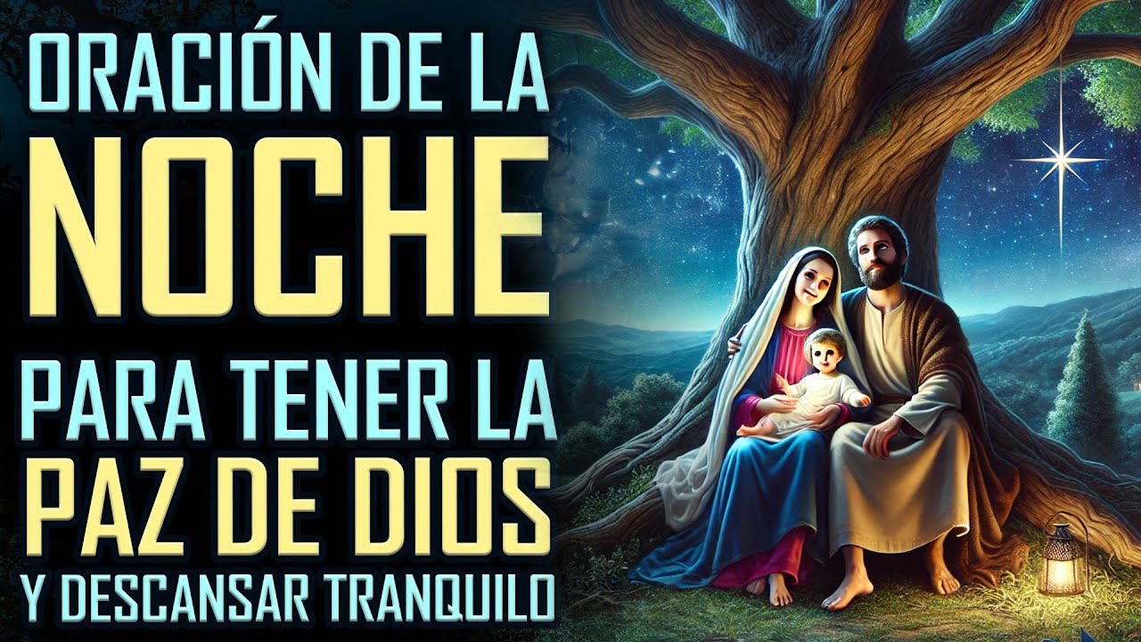 Oración de la Noche 🙏 Adora al Señor y Duerme Profundamente 😴 💤 Oración ...