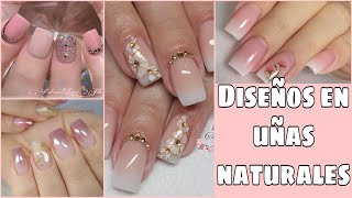 DISEÑOS EN UÑAS NATURAL | IDEAS DE DISEÑOS EN TUS UÑAS NATURALES