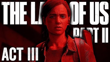 Malice & mendacity exposed... The Last of Us 2 – Act 3 (Seattle Day 2)【PS5 Gameplay 4K】