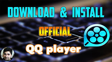 How to download QQ player ǀ Official English Version