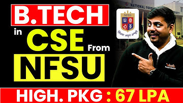 B.Tech in CSE from NFSU 2025 | Complete Details | JEE 2026 | Harsh Sir