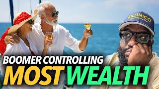 Boomers Controlling More Than Half of All Wealth, The Other Half Are Poor... The Rest of Us Are Mad