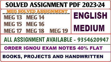 MEG Solved assignment 2023-24 /  MEG Solved assignment / Meg 13, 14, 15, 16, 17, 18, 19 Assignment