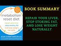 Book summary the metabolism reset diet repair your liver by alan christianson  audiobook