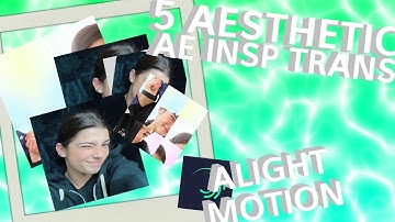5 BASIC AESTHETIC TRANSITIONS FOR BEGINNERS In Alight Motion (TUTORIAL)