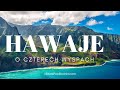 Hawaje - o czterech wyspach