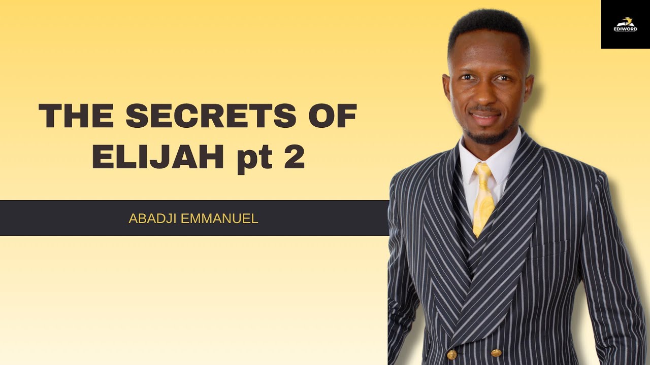 THE 7 SECRETS OF ELIJAH PT 2