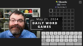 Shuntle and other Daily Wordle-like games! - May 21, 2024